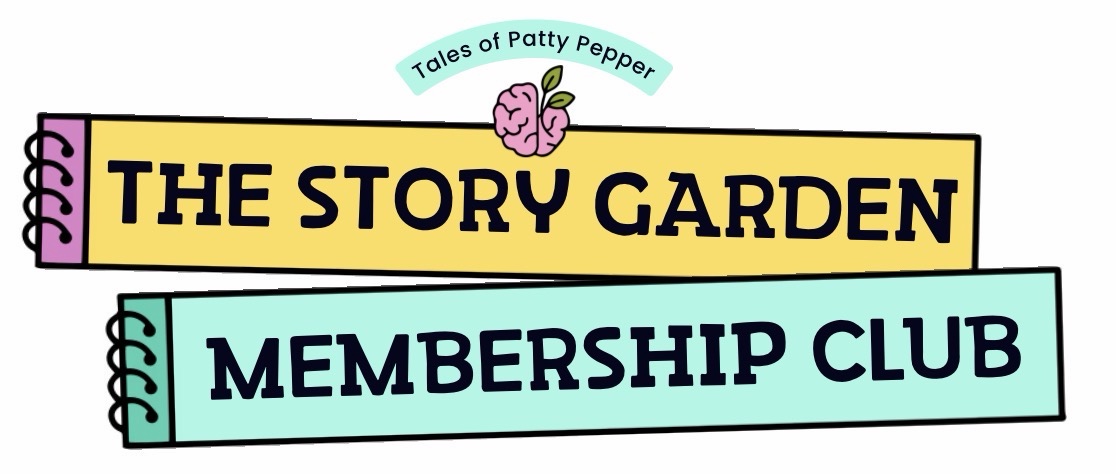 The Story Garden Membership Club — Tales of Patty Pepper